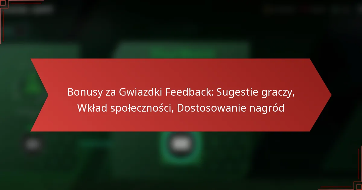 featured-image-bonusy-za-gwiazdki-feedback-sugestie-graczy-wklad-spolecznosci-dostosowanie-nagrod
